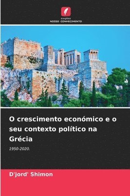 D'Jord' Shimon - O crescimento económico e o seu contexto político na Grécia, Häftad