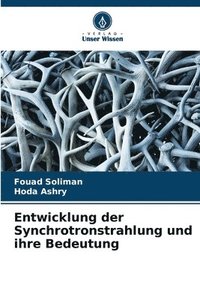 Entwicklung der Synchrotronstrahlung und ihre Bedeutung