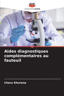 Charu Khurana - Aides diagnostiques complémentaires au fauteuil, Häftad