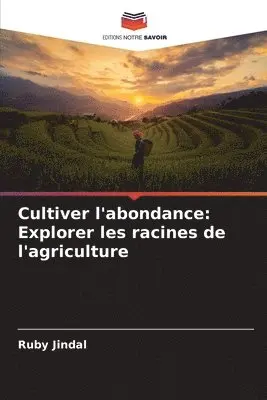 Ruby Jindal - Cultiver l'abondance, Häftad. Tillgänglighet: Lägg i varukorg