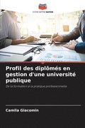 Profil des dipl�m�s en gestion d'une universit� publique