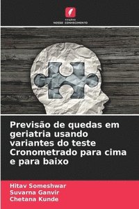 Previsão de quedas em geriatria usando variantes do teste Cronometrado para cima e para baixo