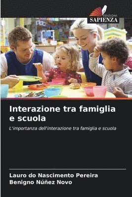 Lauro Do Nascimento Pereira, Benigno Núñez Novo - Interazione tra famiglia e scuola, Häftad. Tillgänglighet: Lägg i varukorg