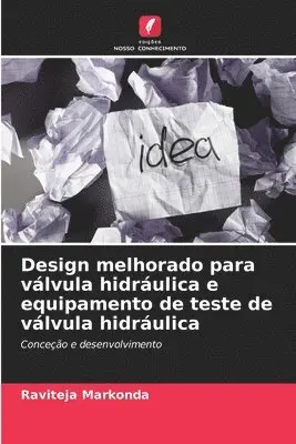 Raviteja Markonda - Design melhorado para válvula hidráulica e equipamento de teste de válvula hidráulica, Häftad. Tillgänglighet: Lägg i varukorg