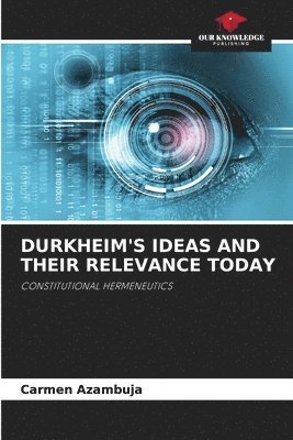 Carmen Azambuja - Durkheim's Ideas and Their Relevance Today, Häftad. Tillgänglighet: Lägg i varukorg