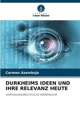 Carmen Azambuja - Durkheims Ideen Und Ihre Relevanz Heute, Häftad. Tillgänglighet: Lägg i varukorg