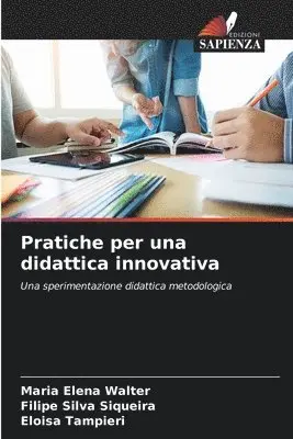 Maria Elena Walter, Filipe Silva Siqueira, Eloisa Tampieri - Pratiche per una didattica innovativa, Häftad. Tillgänglighet: Lägg i varukorg