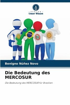 Benigno Núñez Novo - Bedeutung des MERCOSUR, Häftad. Tillgänglighet: Lägg i varukorg