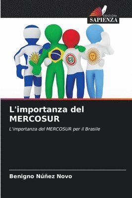 Benigno Núñez Novo - L'importanza del MERCOSUR, Häftad. Tillgänglighet: Lägg i varukorg