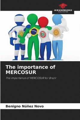 Benigno Núñez Novo - importance of MERCOSUR, Häftad. Tillgänglighet: Lägg i varukorg