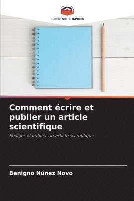 Benigno Núñez Novo - Comment écrire et publier un article scientifique, Häftad. Tillgänglighet: Lägg i varukorg