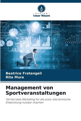 Beatrice Fratangeli, Rita Mura - Management von Sportveranstaltungen, Häftad. Tillgänglighet: Lägg i varukorg