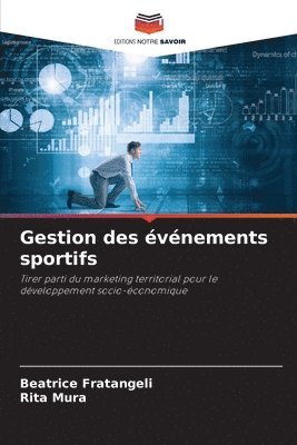 Beatrice Fratangeli, Rita Mura - Gestion des événements sportifs, Häftad. Tillgänglighet: Lägg i varukorg