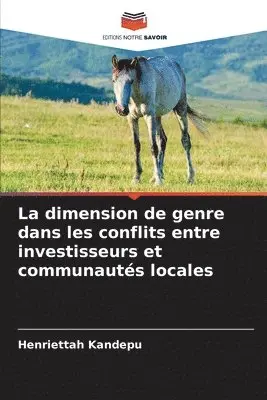 Henriettah Kandepu - dimension de genre dans les conflits entre investisseurs et communautés locales, Häftad. Tillgänglighet: Lägg i varukorg