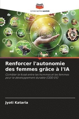 Jyoti Kataria - Renforcer l'autonomie des femmes grâce à l'IA, Häftad