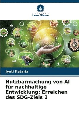 Jyoti Kataria - Nutzbarmachung von AI für nachhaltige Entwicklung, Häftad