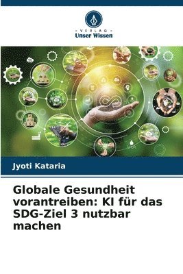 Jyoti Kataria - Globale Gesundheit vorantreiben, Häftad