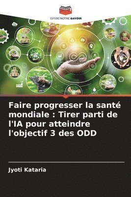 Jyoti Kataria - Faire progresser la santé mondiale, Häftad