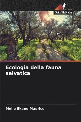 Melle Ekane Maurice - Ecologia della fauna selvatica, Häftad