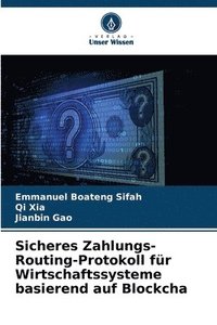 Sicheres Zahlungs-Routing-Protokoll für Wirtschaftssysteme basierend auf Blockcha