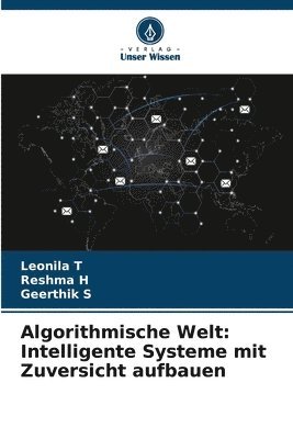 Leonila T, Reshma H, Geerthik S - Algorithmische Welt, Häftad