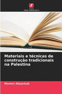 Mumen Abuarkub - Materiais e técnicas de construção tradicionais na Palestina, Häftad. Tillgänglighet: Lägg i varukorg