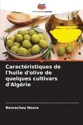 Caract�ristiques de l'huile d'olive de quelques cultivars d'Alg�rie