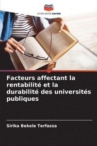 Facteurs affectant la rentabilit� et la durabilit� des universit�s publiques