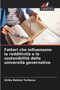 Fattori che influenzano la redditivit� e la sostenibilit� delle universit� governative
