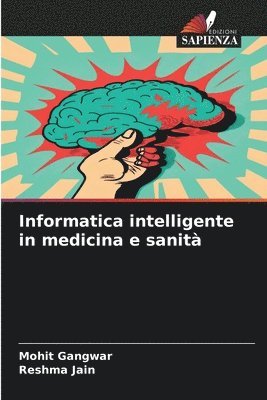 Mohit Gangwar, Reshma Jain - Informatica intelligente in medicina e sanità, Häftad. Tillgänglighet: Lägg i varukorg