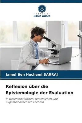 Jamel Ben Hechemi Sarraj - Reflexion über die Epistemologie der Evaluation, Häftad. Tillgänglighet: Lägg i varukorg