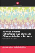 Valores sociais reflectidos nas obras de Chinua Achebe e Dickens