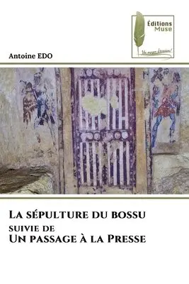 Antoine Edo - sépulture du bossu suivie de Un passage à la Presse, Häftad. Tillgänglighet: Lägg i varukorg