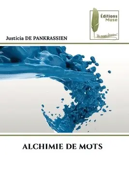 Justicia de Pankrassien - Alchimie de Mots, Häftad. Tillgänglighet: Lägg i varukorg