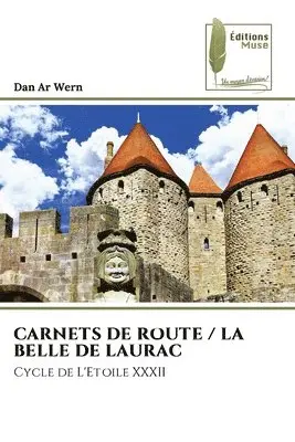 Dan Ar Wern - Carnets de Route / La Belle de Laurac, Häftad. Tillgänglighet: Lägg i varukorg