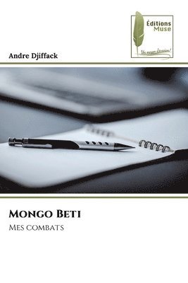 Andre Djiffack - Mongo Beti, Häftad