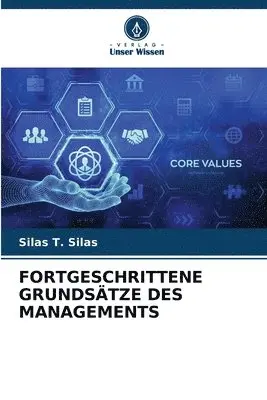 Silas T Silas - Fortgeschrittene Grundsätze Des Managements, Häftad. Tillgänglighet: Lägg i varukorg