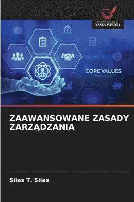 Silas T Silas - Zaawansowane Zasady ZarzĄdzania, Häftad. Tillgänglighet: Lägg i varukorg