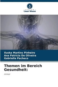 Themen im Bereich Gesundheit