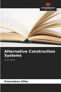 Alternative Construction Systems