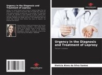 Urgency in the Diagnosis and Treatment of Leprosy