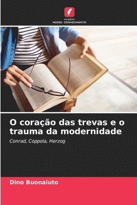 Dino Buonaiuto - O coração das trevas e o trauma da modernidade, Häftad