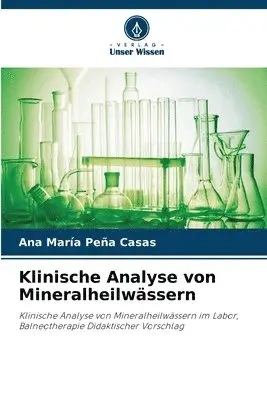 Ana María Peña Casas - Klinische Analyse von Mineralheilwässern, Häftad. Tillgänglighet: Lägg i varukorg