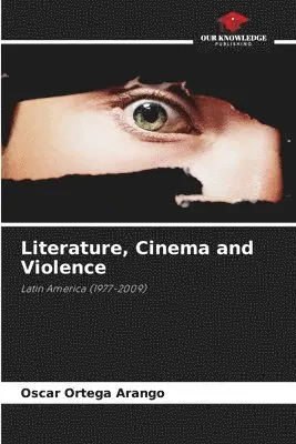 Oscar Ortega Arango - Literature, Cinema and Violence, Häftad. Tillgänglighet: Lägg i varukorg