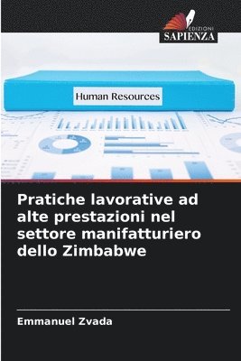 Emmanuel Zvada - Pratiche lavorative ad alte prestazioni nel settore manifatturiero dello Zimbabwe, Häftad