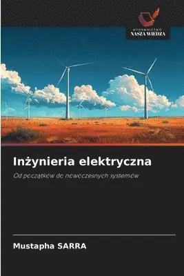 Mustapha Sarra - Inżynieria elektryczna, Häftad. Tillgänglighet: Lägg i varukorg