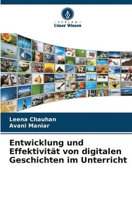 Leena Chauhan, Avani Maniar - Entwicklung und Effektivität von digitalen Geschichten im Unterricht, Häftad