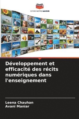 Leena Chauhan, Avani Maniar - Développement et efficacité des récits numériques dans l'enseignement, Häftad