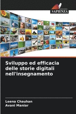 Leena Chauhan, Avani Maniar - Sviluppo ed efficacia delle storie digitali nell'insegnamento, Häftad