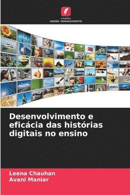 Leena Chauhan, Avani Maniar - Desenvolvimento e eficácia das histórias digitais no ensino, Häftad